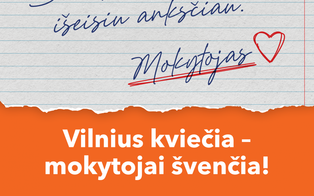 Vilnius kviečia – mokytojai švenčia!