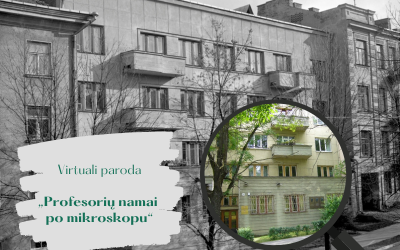 Fotografijų paroda „PROFESORIŲ NAMAI PO MIKROSKOPU“